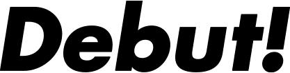 デビュー！